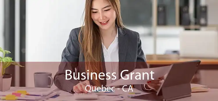Business Grant Quebec - CA